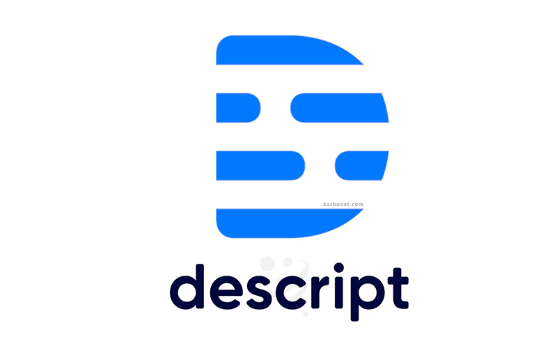 Descript چیست و چه کاربردی در تولیدمحتوای صوتی دارد؟