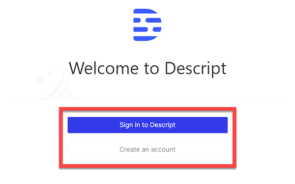 مرحله اول نصب و راه‌اندازی Descript